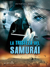 Imagen de portada para La tristeza del samurái